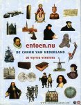 OOSTROM, F.P. van / SLINGS H. - entoen.nu - De Canon van Nederland - De vijftig vensters