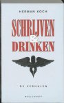 Herman Koch 10568 - Schrijven & drinken de verhalen tot nu toe