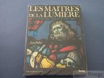 Rollet, Jean. - Les maîtres de la lumière.