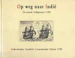 red. - Op weg naar Indie / De eerste scheepvaert 1595