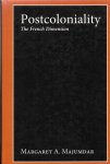 Majumdar, Margaret A. - Postcoloniality. The French dimension.