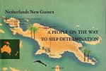 N.N. - Netherlands New Guinea. A people on the way to self-determination