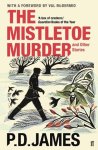 P. D. James - The Mistletoe Murder and Other Stories