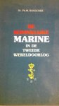 Bosscher, Dr. Ph. M. - De Koninklijke Marine in de 2e W.O. - deel 3