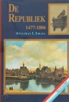 Jonathan I. Israel - De Republiek, 1477-1806 deel 1 Band I: tot 1647