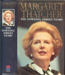 Thatcher, Margaret - The Downing Street Years by Margaret Thatcher