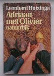 HUIZINGA, LEONHARDT, - Adriaan met Olivier natuurlijk.