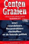 Stuivenberg, Peter - Centen graaien