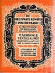 Gouwe, W.F., Jan Wils, Karel Wasch, e.a. - De toegepaste kunsten in Nederland.  Een reeks monografieën over hedendaagsche sier- en nijverheidskunst. Complete serie van 24 delen