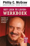 P.C. MacGraw - Leer te leven werkboek oefeningen en zelftest om je leven mee te veranderen