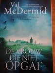 Val McDermid, geen - De vrouw die niet opgaf