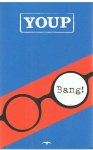 Hek, Youp van 't - Bang!