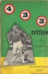 Wolf, Piet de - 4-3-3 Systeem