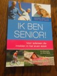 Bleumink, E;  Geluk, A. - Ik ben senior ! Voor iedereen die midden in het leven staat