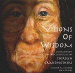 Judith K. Moore en Sean Sands - Vision of Wisdom, messages from the spirit council of the Thirteen Grandmothers