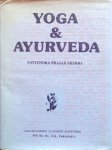 Satyendra Prasad Mishra - Yoga & Ayurveda; their alliedness and scope as positive health sciences