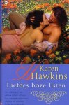 Hawkins K, Toby Visser - Liefdes boze listen