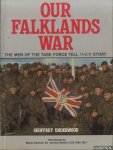 Underwood, Geoffrey - Our Falklands War. The Men of the Task Force Tell Their Story