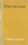 Gerbrandy  Piet [1958] te Winterswijk  en Martin Schouten  1938 [ Journalist ]   Omslag en Typografie  Gerrit  Noordzij - Hier en toen  ..  Gelderse Cahiers