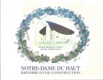 Bénédicte Mathey, Sophie Tranié - Notre-Dame du Haut: Histoire d'une construction