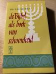 Dr. B. Wielenga - De Bijbel als boek van de schoonheid
