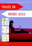 Hannie van Osnabrugge - Thuis in Word 2010 / Wegwijs-serie