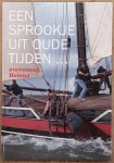 OUD-ALBLAS, P. BLUSSÉ VAN. - Een sprookje uit oude tijden