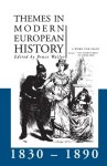 Waller, Bruce - Themes in Modern European History 1830-1890