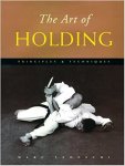 TEDESCHI, MARC - The Art of Holding -Principles & Techniques