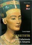 Carola Wedel - Nofretete und das Geheimnis von Amarna