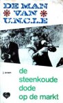 Oram, John - De van van U.N.C.L.E. De steenkoude dode op de markt