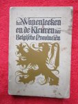 Gevaert, - Het Wapenteeken en de kleuren der Belgische provinciën.