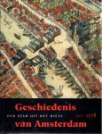 CARASSO-KOK, Marijke [Red.] - Geschiedenis van Amsterdam - Een stad uit het niets - tot 1578