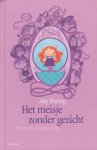 Hartog, Aby - Het meisje zonder gezicht. Illustraties: Wouter Tulp Hartog, Aby - Het meisje zonder gezicht. Illustraties: Wouter Tulp