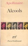 Apollinaire, Guillaume - Alcools. Suivi de Le Bestiaire et de Vitam impendere amori