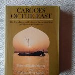 Martin, Esmond Bradley & Martin, Chryssee Perry - Cargoes of the East. The Ports, Trade and culture of the Arabian Seas and Western Indian Ocean