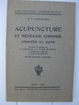 Nakayama, Dr. T. - Acupuncture et médecine chinoise vérifiées au Japon.