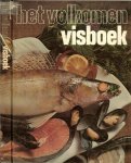 Stuit, Marianne & Ton van Es en Fotografie: Henk van der Heijden - Het Volkomen Visboek Stuit, Marianne & Ton van Es en Fotografie: Henk van der Heijden - Het Volkomen Visboek