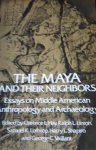 Hay, Clarence L. - The Maya and their neighbors - Anthropology and Archaeology