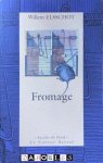 Willem Elsschot - Fromage