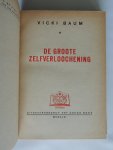 Baum, Vicky - De groote zelfverloochening