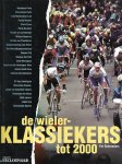 Schroeders, Fred - De wielerklassiekers tot 2000.