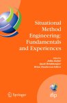  - Situational Method Engineering: Fundamentals and Experiences
