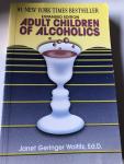 Woititz, Janet Geringer - Adult Children of Alcoholics / Expanded Edition
