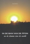 Carla Meulstee - In de ban van de Aton en de demon van de nacht