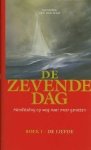 Hendrik van der Ham. - De zevende dag : handleiding op weg naar meer genieten.