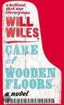 Wiles, Will - Care of Wooden Floors