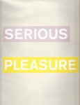 Bakker, Anneke - Serious Pleasure, 2001 - 2013, afscheidsboek directeur Karel Schampers Frans Hals Museum, overzicht van aanwinsten en tentoonstellingen in Frans Hals en De Hallen, met illustraties