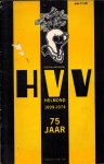 - 75 jaar HVV Helmond 1899-1974 - 75 jaar HVV Helmond 1899-1974