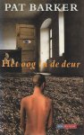 Barker, Pat - Het oog in de deur